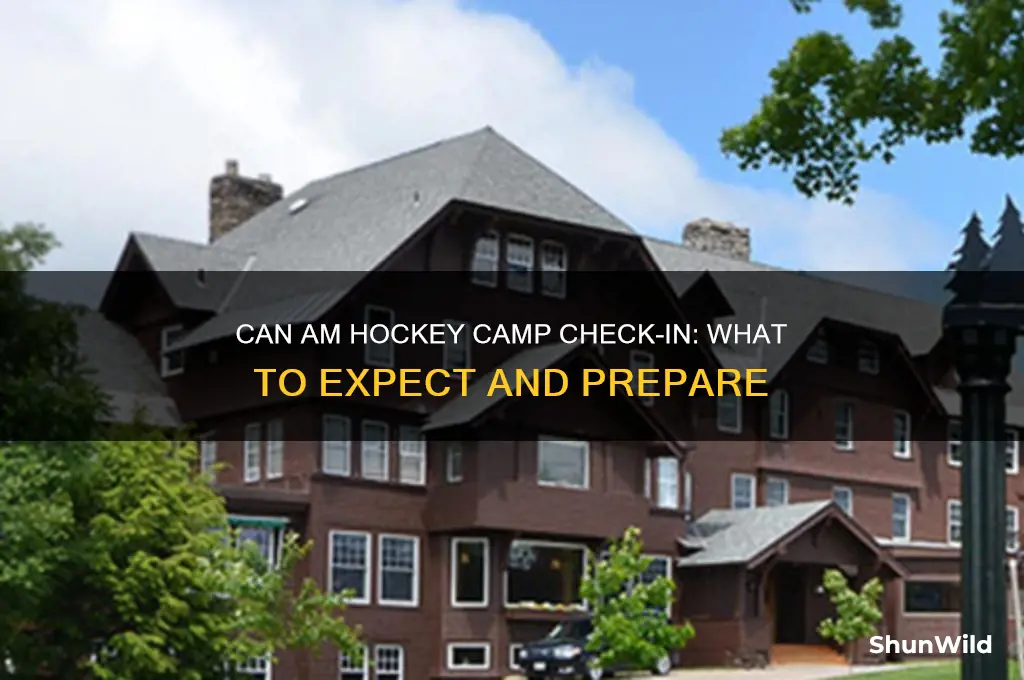 can am hockey camp check in