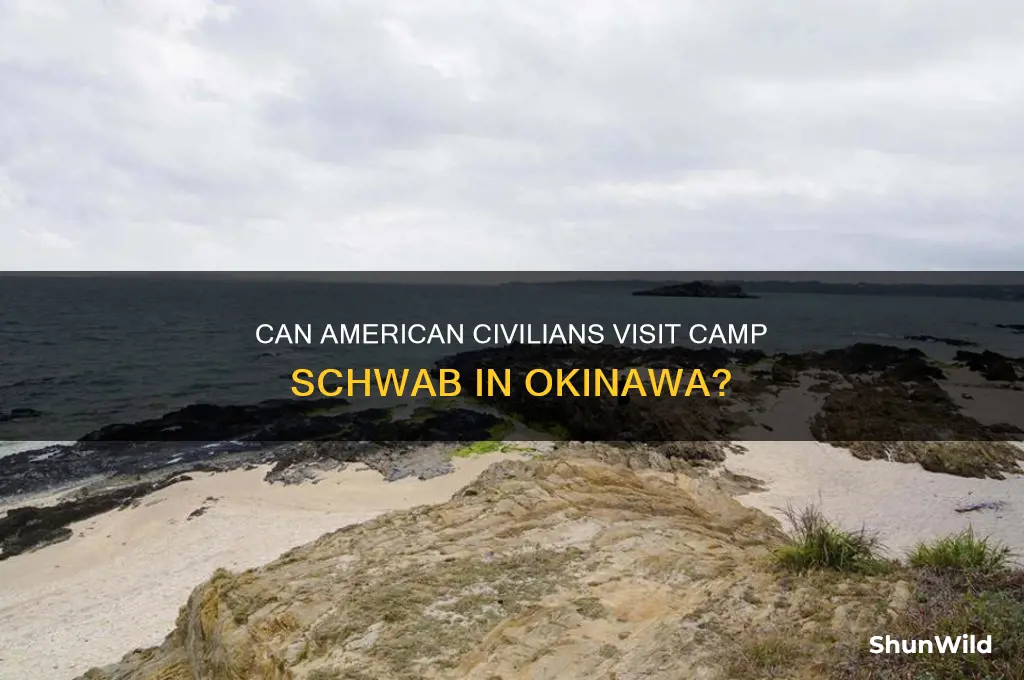 can american civilians go to camp schwab