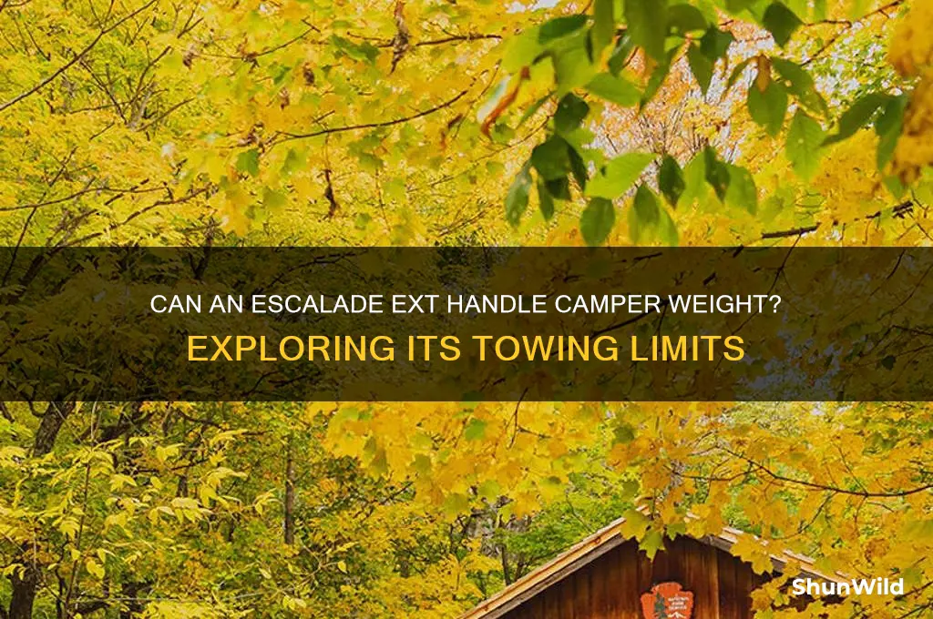 can an escalade ext support a camper