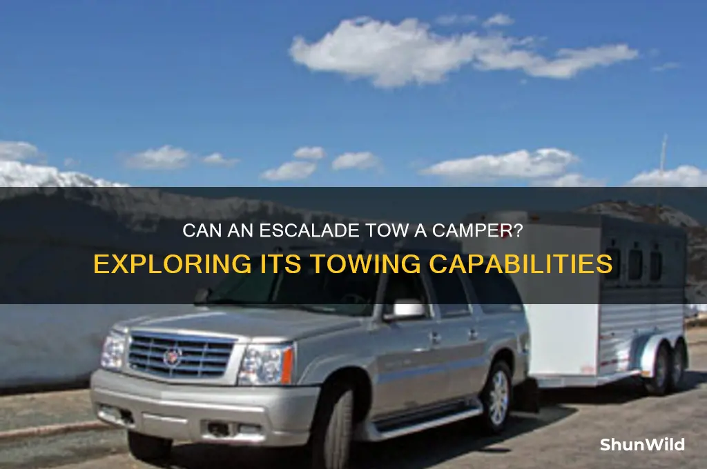 can an escalade pull a camper