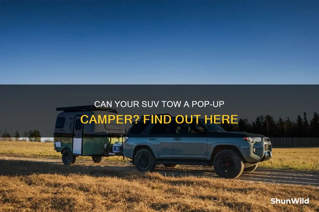can an suv tow a pop up camper