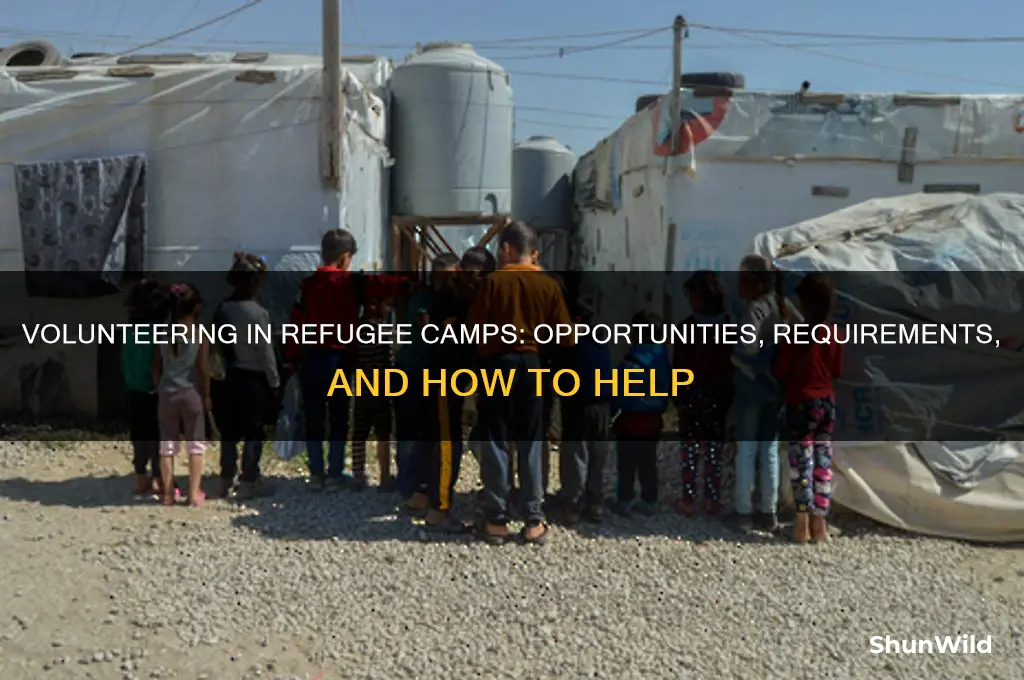 can anyone volunteer in refugee camps