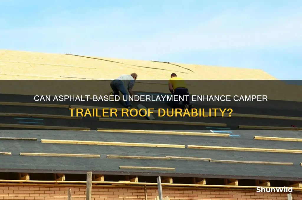 can aspbamt underlayment be put on a camper trailer