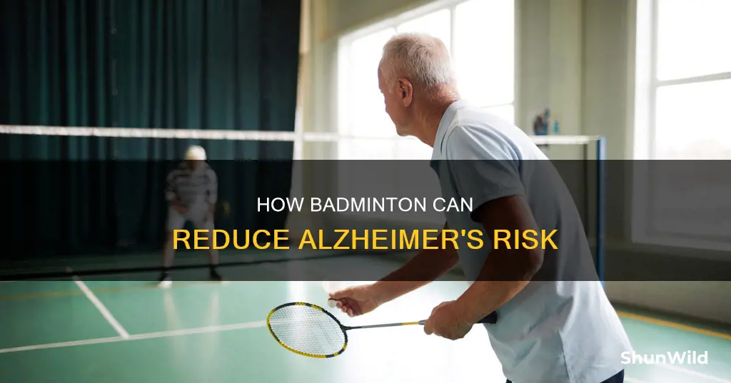 can badminton reduce alzheimer