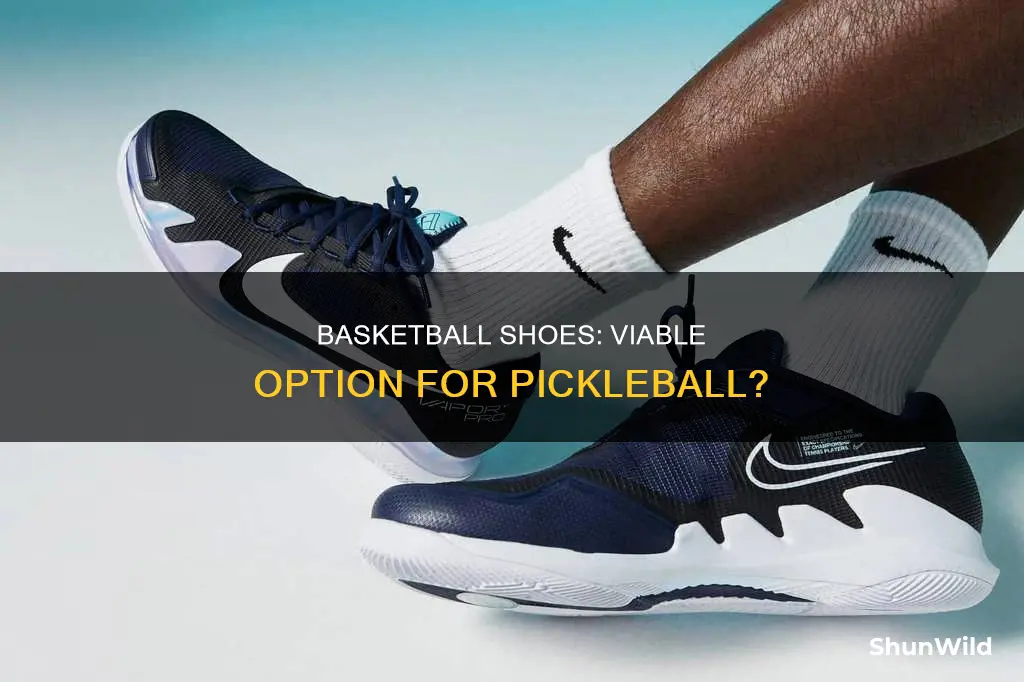 can basketball shoes be used for pickleball