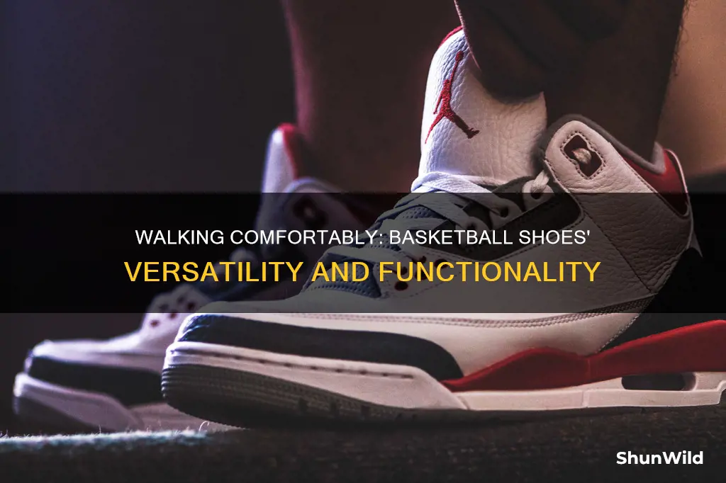 can basketball shoes be used for walking