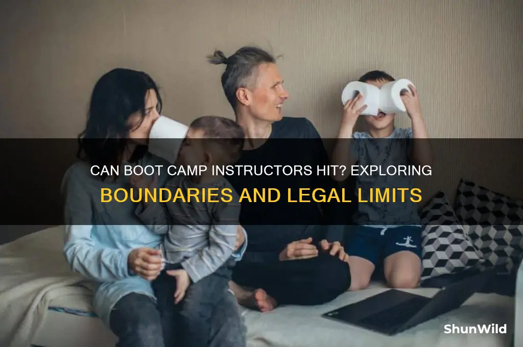 can boot camp instructors hit