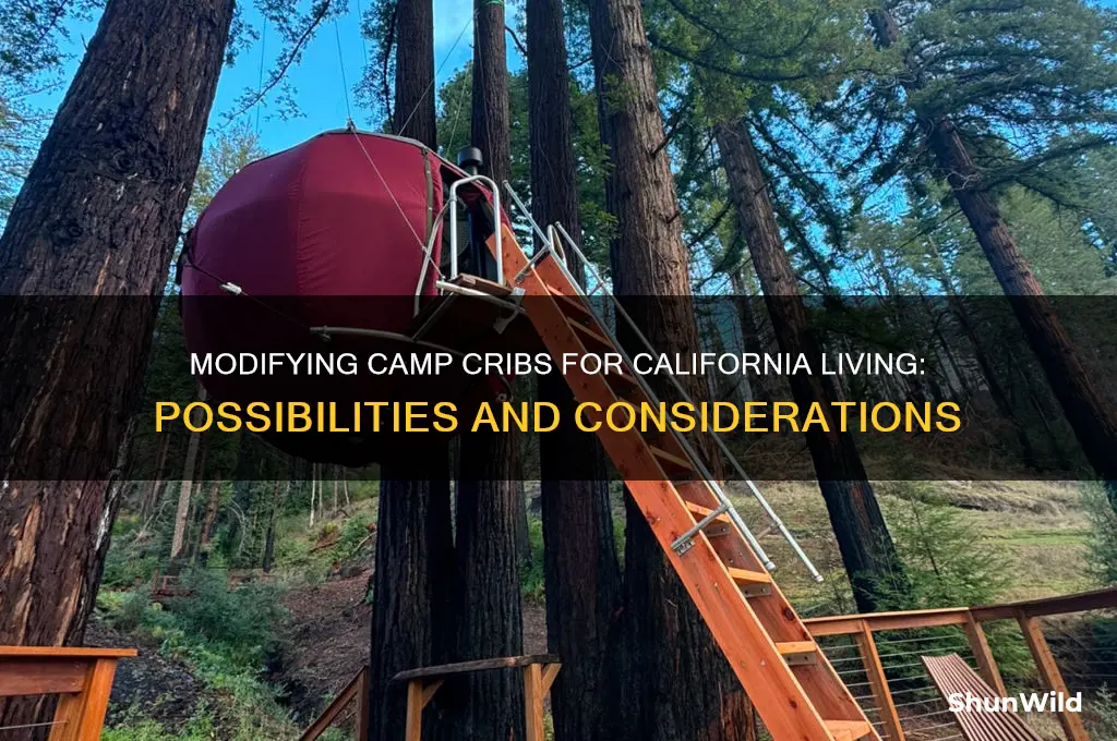 can camp cribines be motified to have in ca