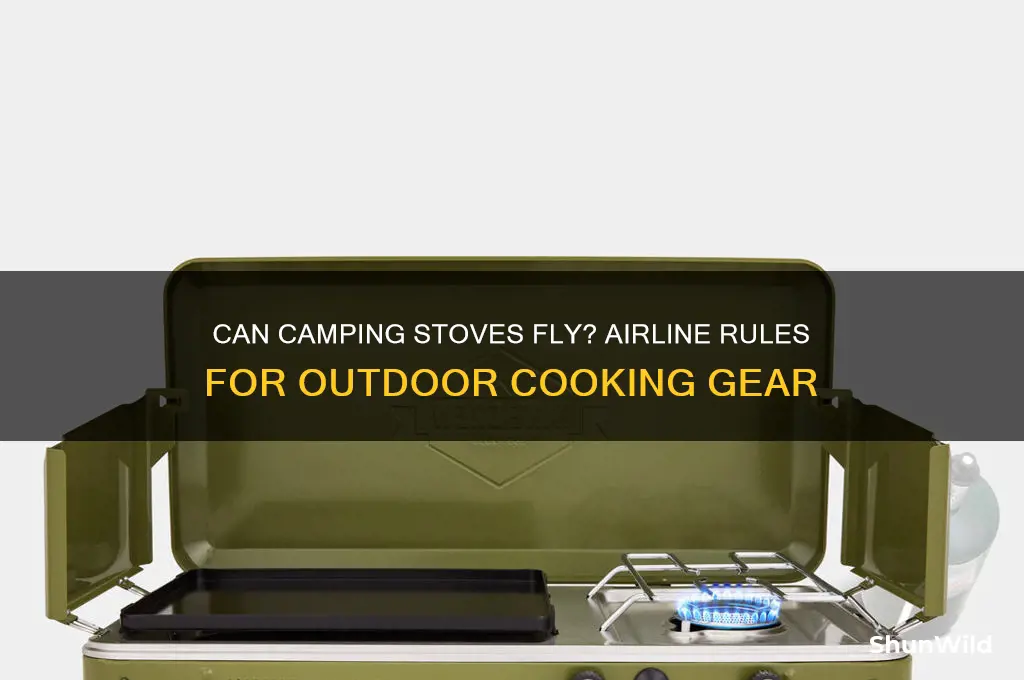 can camping stoves go on an airplane