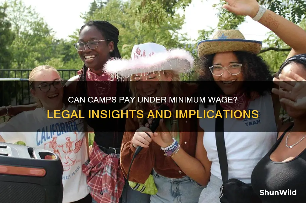 can camps pay under minimum wage