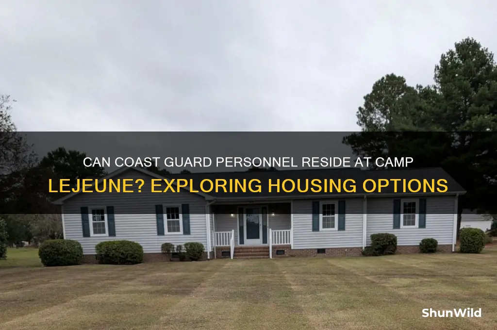 can coast guard live at camp lejeune