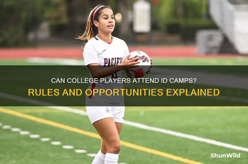 can college players play at id camps