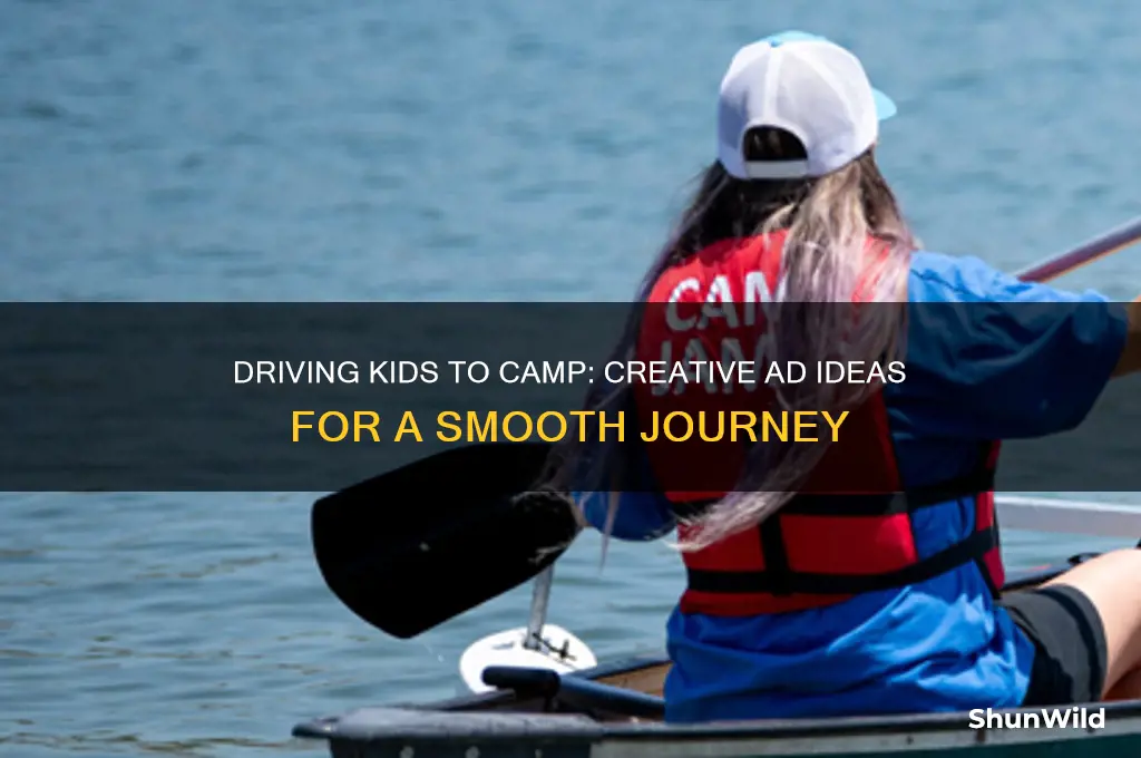 can drive ad for kids going to camp