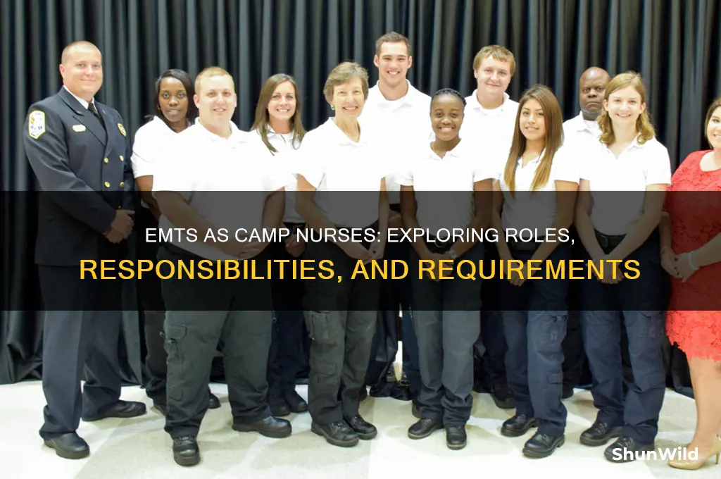 can emts work as camp nurses