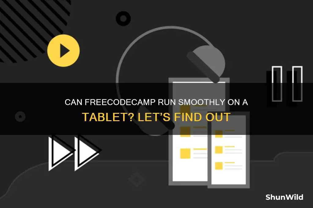 can free code camp run at tablet