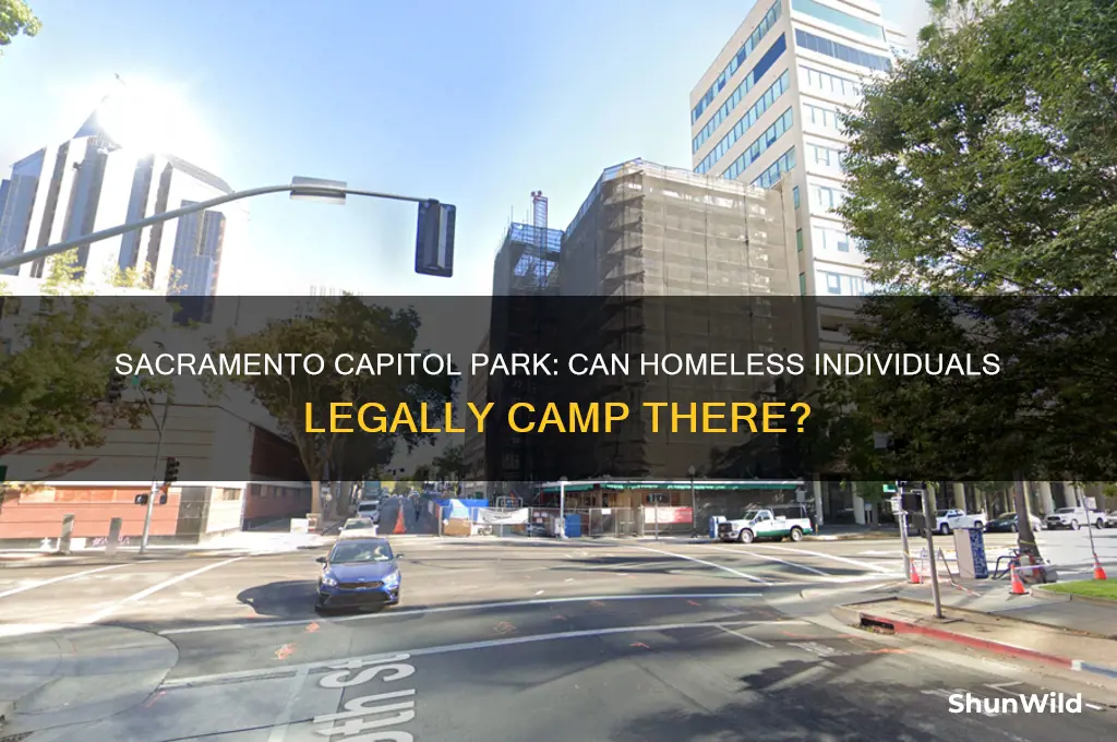 can homeless camp on sacramento capitol park