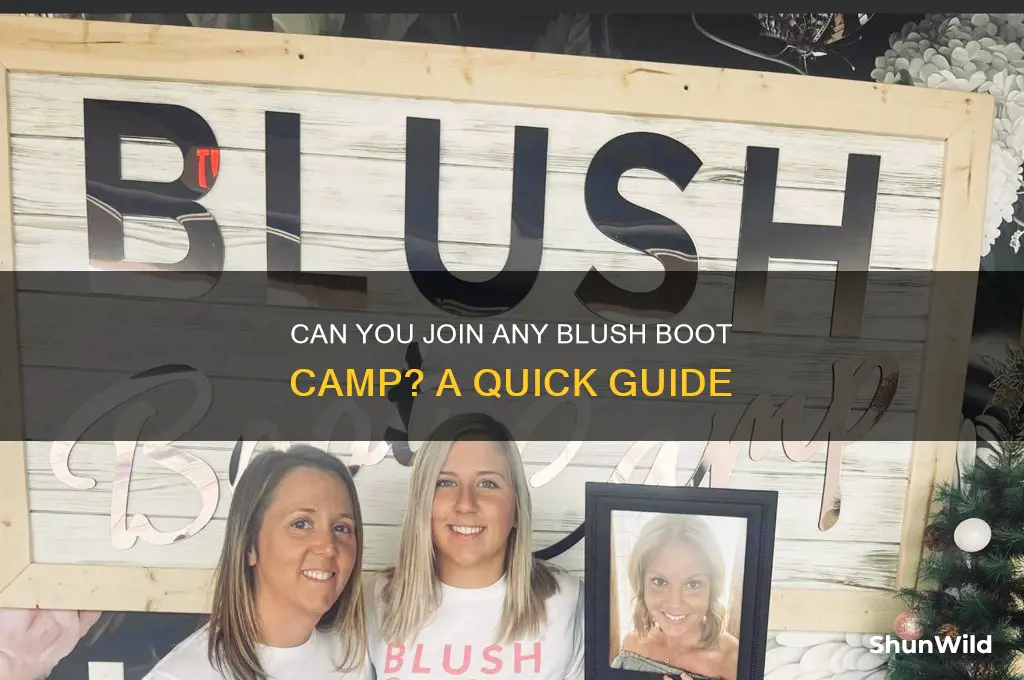 can i attend any blush boot camp