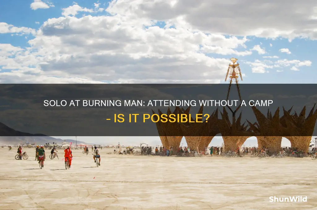 can i attend burning man with out a camp