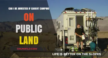 Can You Be Arrested for Camping on Public Land?