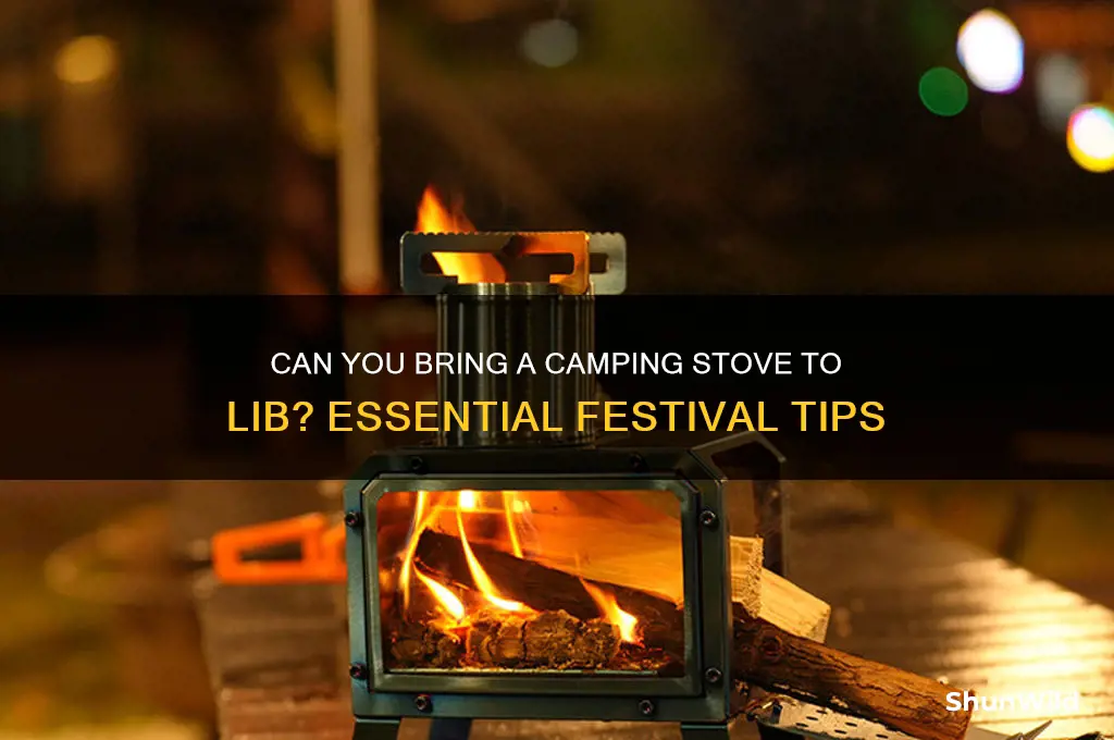 can i bring a camping stove to lib