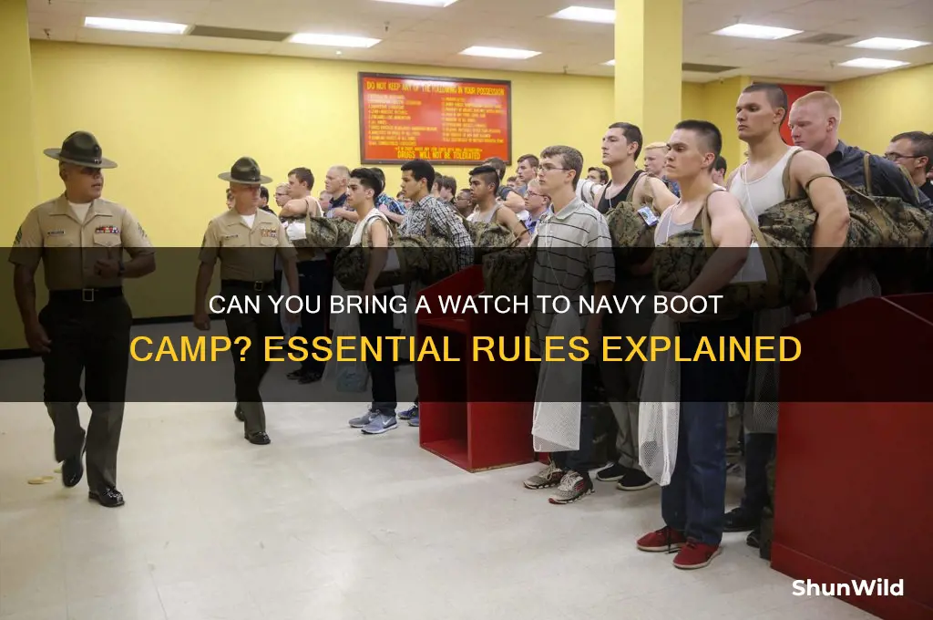 can i bring a watch to navy boot camp