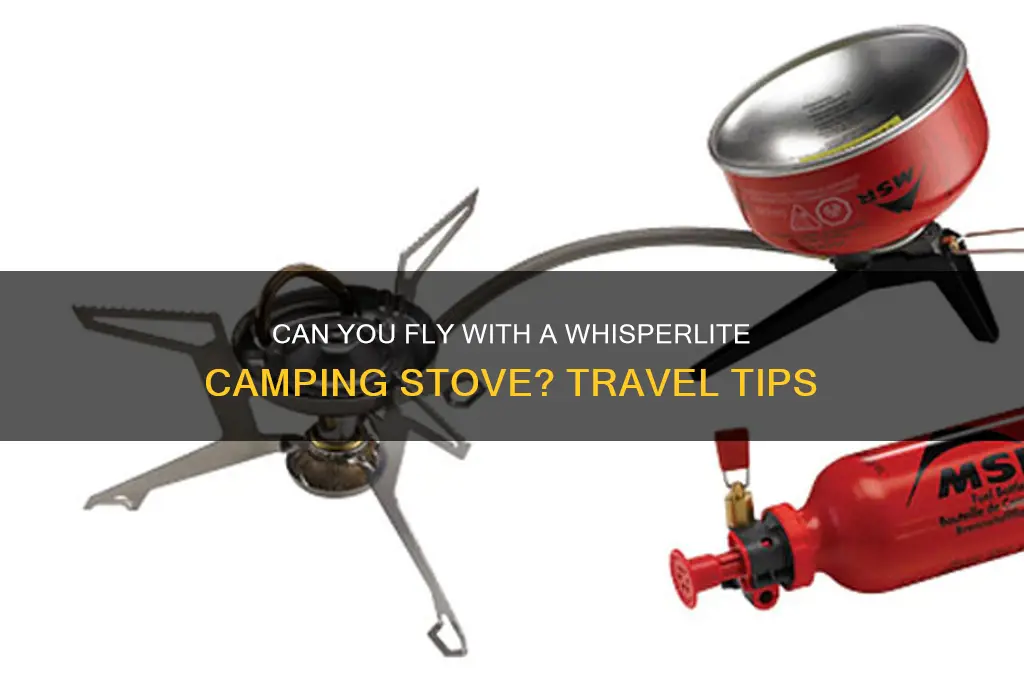 can i bring a whisperlite camping stove on a plane