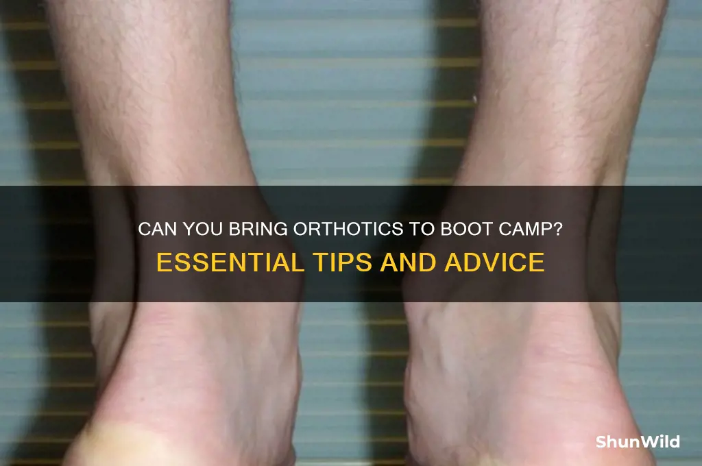 can i bring orthotics to boot camp