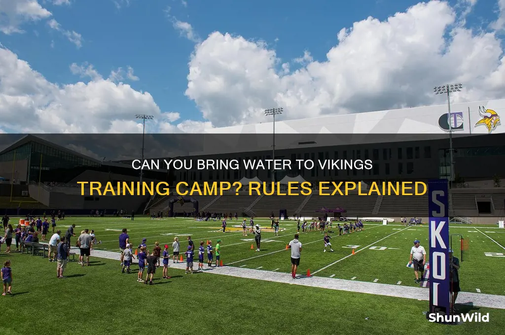 can i bring water into vikings training camp