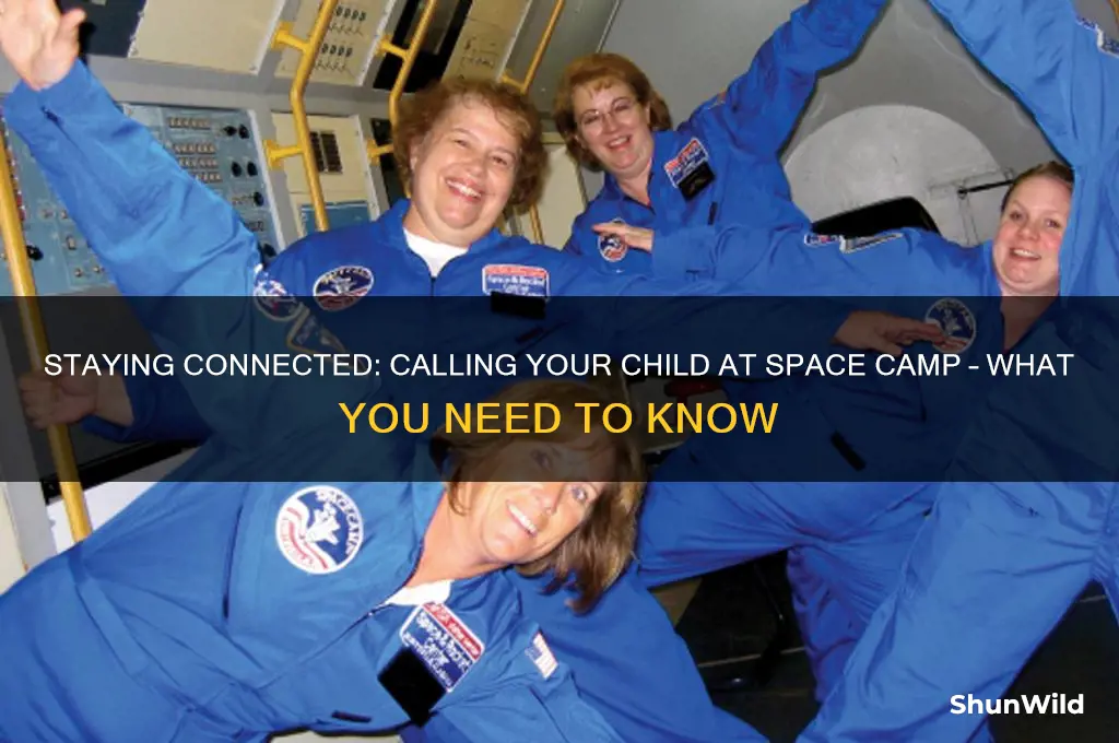 can i call my kid at space camp