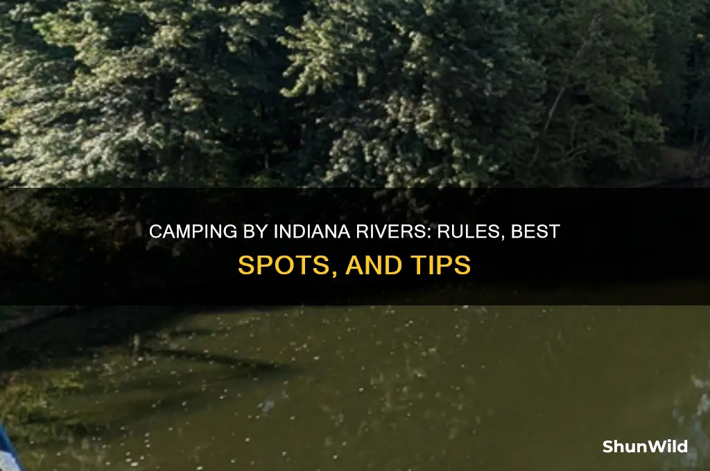 can i camp along the river in indiana