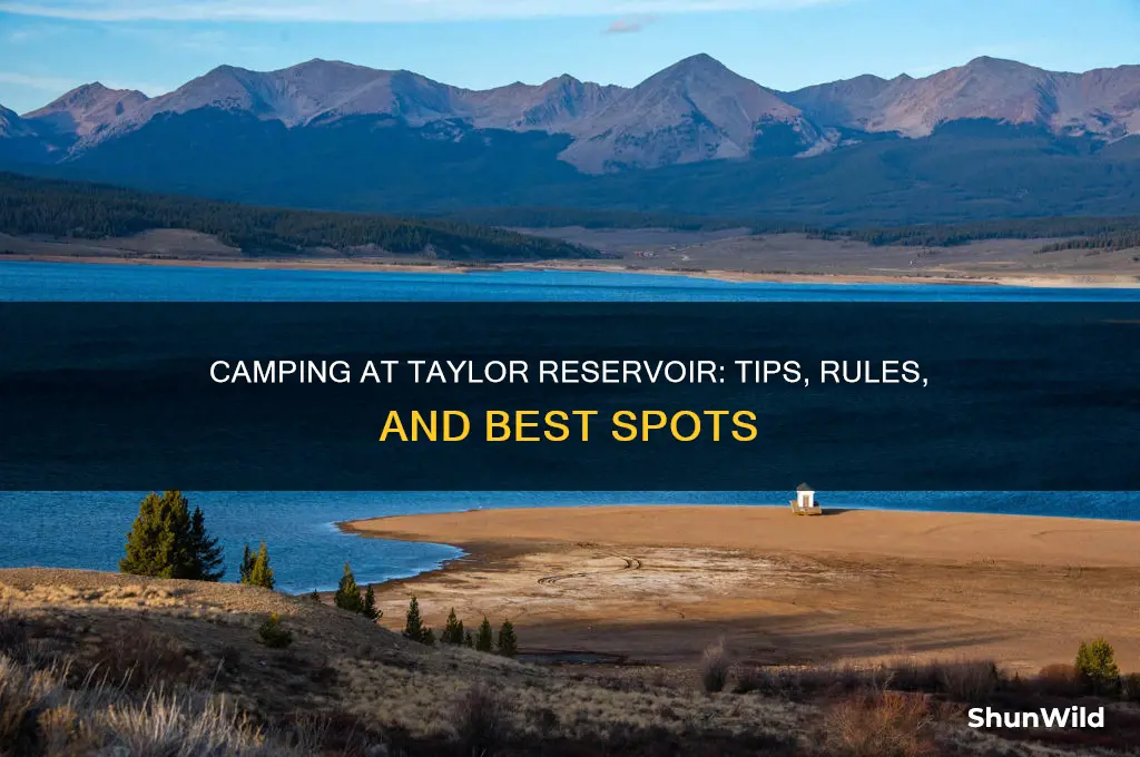 can i camp around taylor reservoir