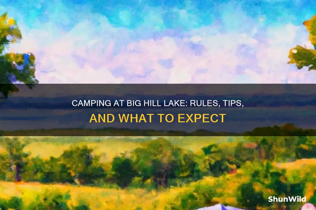 can i camp at big hill lake