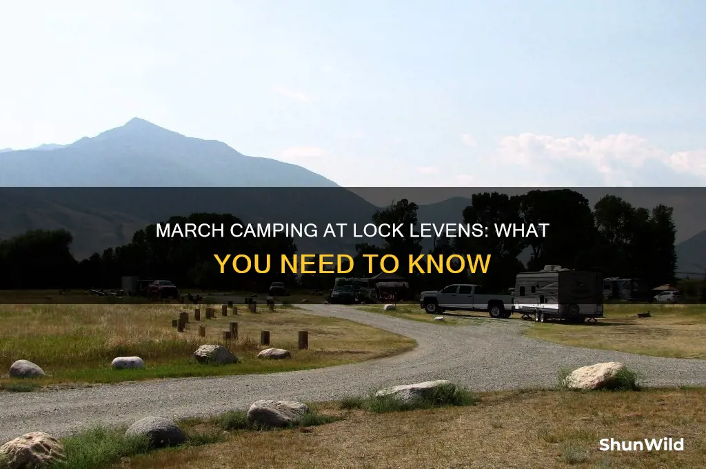 can i camp at lock levens in march