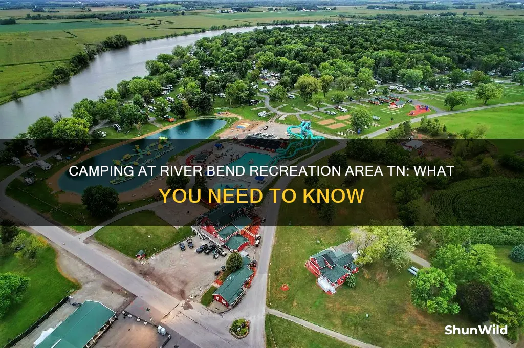 can i camp at river bend recreation area tn