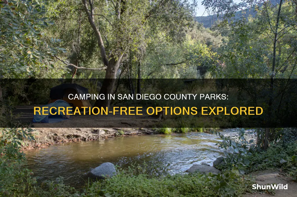 can i camp at san diego county parks without recreation