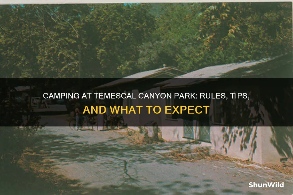 can i camp at temescal canyon park
