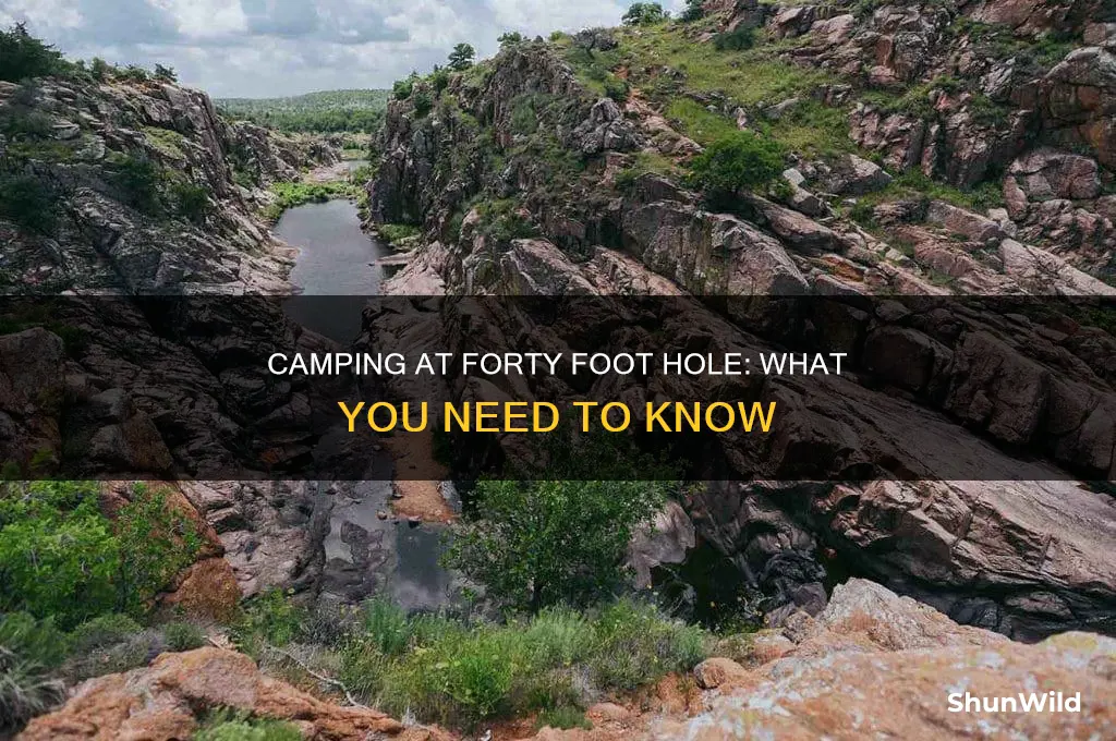 can i camp at the forty foot hole ok