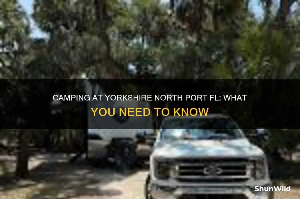 can i camp at yorkshire north port fl