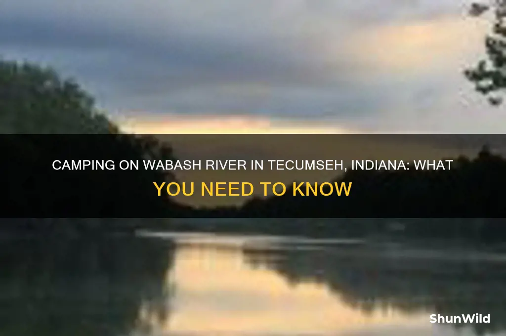 can i camp down on wabash river in techumseh indiana