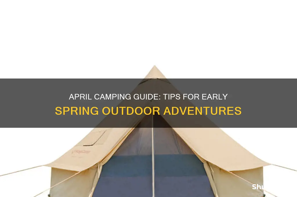 can i camp in april