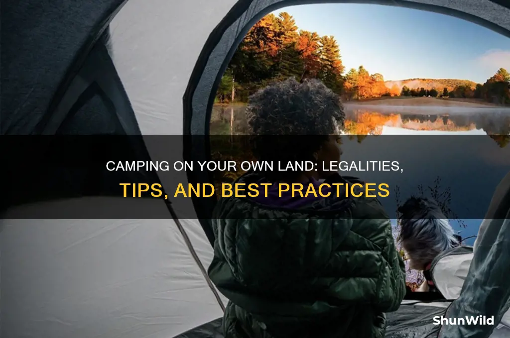can i camp in my own field