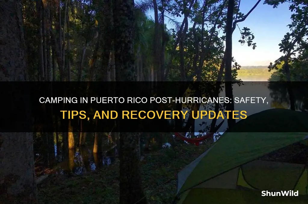 can i camp in puerto rico after hurricanes