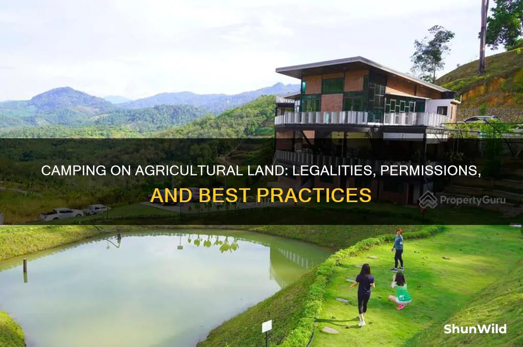 can i camp on agricultural land