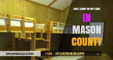 Camping on Your Mason County Land: Rules, Regulations, and Tips