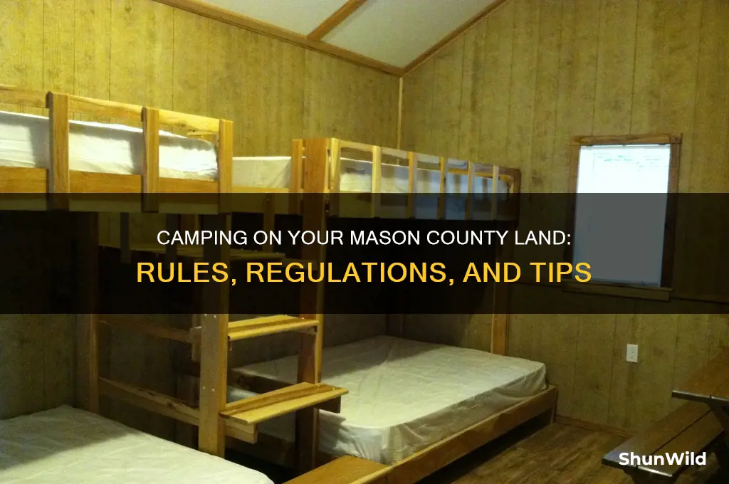 can i camp on my land in mason county