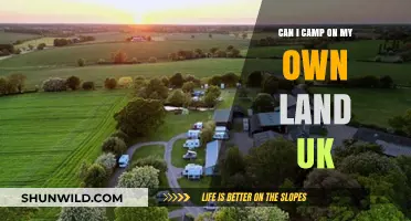 Camping on Your Own Land in the UK: Legalities and Tips