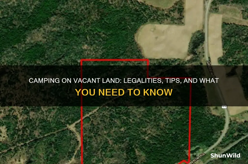 can i camp on my vacant land