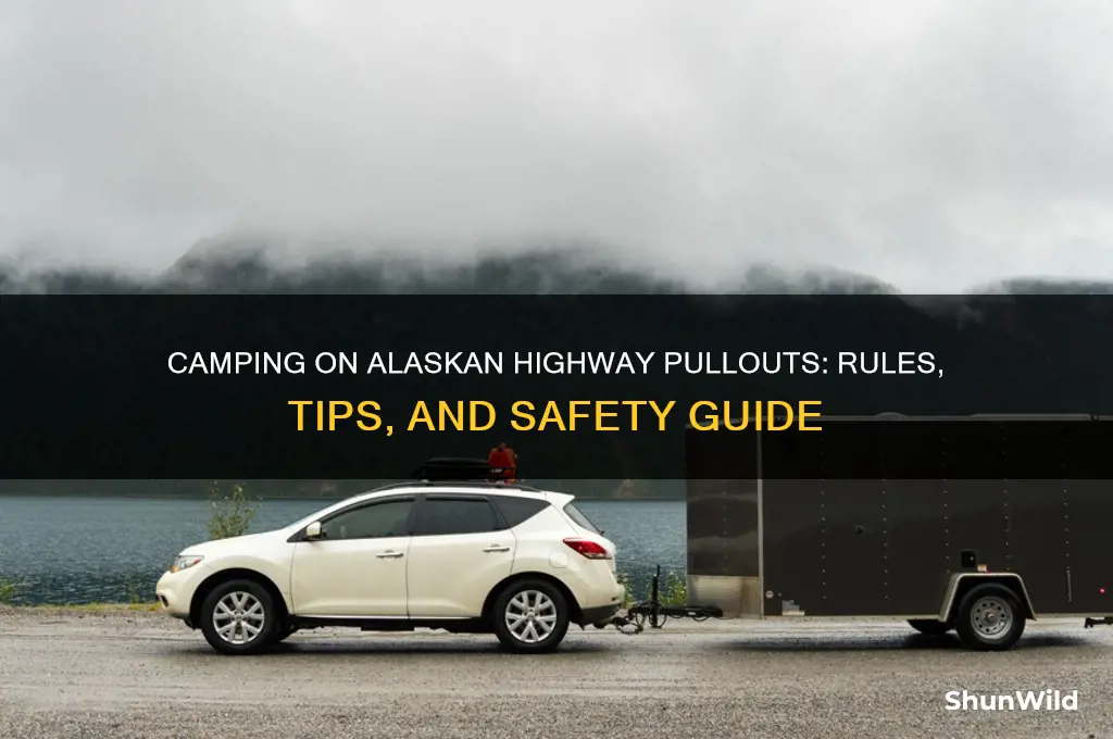 can i camp on pullouts along alaskan highway
