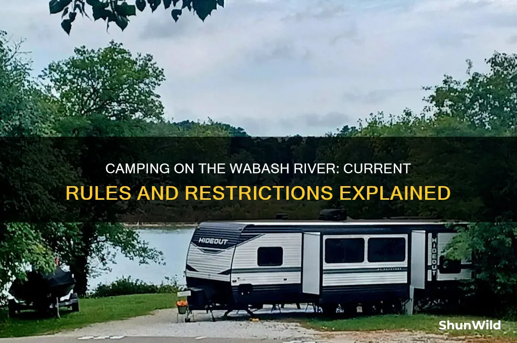can i camp on the cwabash river anymore