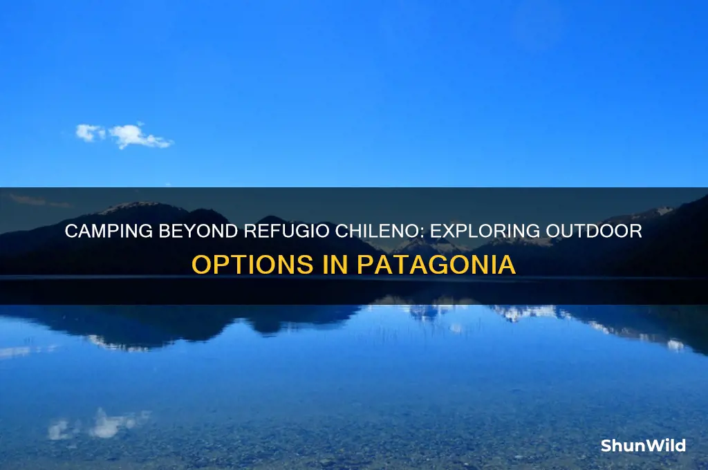 can i camp outside of refugio chileno